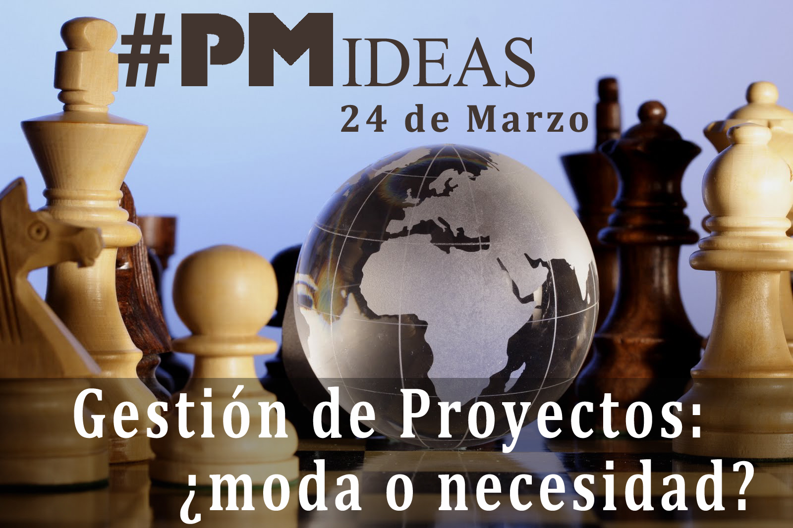 #PMideas_24 de Marzo