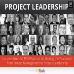 Secrets of 40 PPM Experts on Changing Project Management to Project Leadership