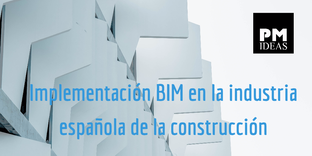 Implementación BIM en la industria española de la construcción