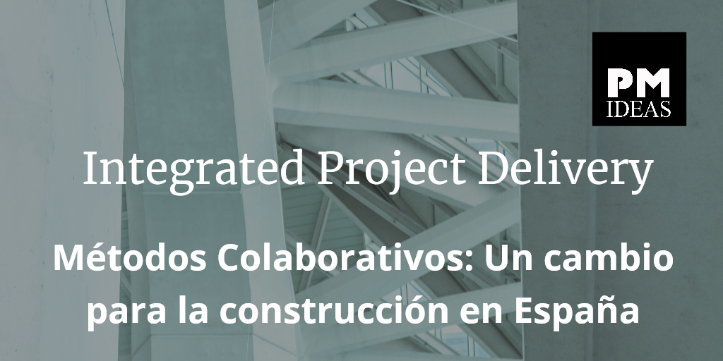 Lean Construction & Integrated Project Delivery
